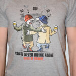 YOU'LL NEVER DRINK ALONE PÓLÓ (SZÜRKE, PAMUT)